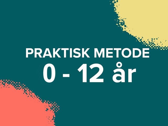 Praktisk metodeseminar 0-12 år